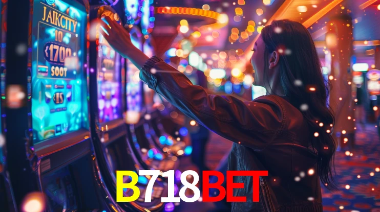 Explore as vantagens do B718Bet: serviço profissional e confiabilidade